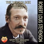 The Wrong Box, Catriona, Essays cover image cdn