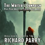 The Writer's Campaign : Play Your Way to a Finished First Draft cover image cdn