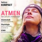 Atmen - Von Luft und Lebensenergie cover image cdn