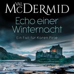 Echo einer Winternacht : Ein Fall Für Karen Pirie cover image cdn