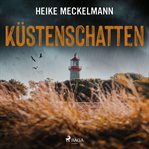 Küstenschatten: Fehmarn Krimi cover image cdn