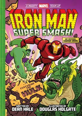 A Mighty Marvel Team-up 2 : Iron Man: Super Smash! cover image cdn