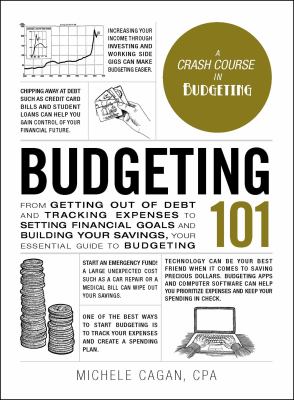 Budgeting 101 : from getting out of debt and tracking expenses to setting financial goals and building your savings, your essential guide to budgeting  cover image cdn