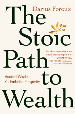 The stoic path to wealth : ancient wisdom for enduring prosperity  cover image cdn