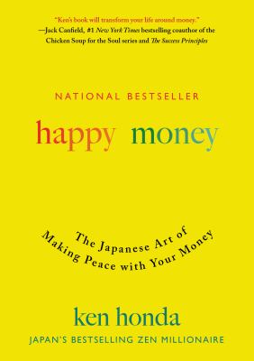 Happy money : the Japanese art of making peace with your money  cover image cdn