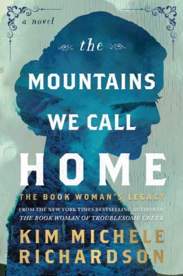 The Mountains We Call Home : The Book Woman's Legacy cover image cdn