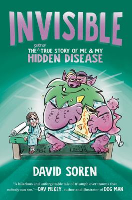 Invisible : the (sort of) true story of me and my hidden disease  cover image cdn
