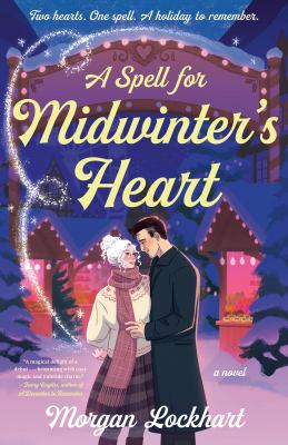 A spell for midwinter's heart : a novel  cover image cdn