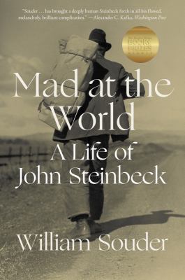 Mad at the world : a life of John Steinbeck  cover image cdn