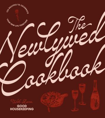 The newlywed cookbook : 125 recipes to celebrate your new life together  cover image cdn