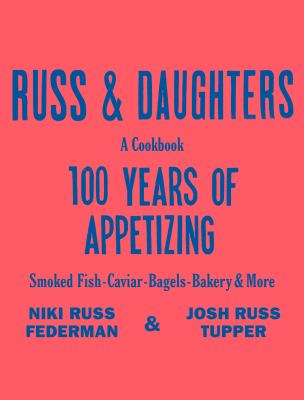 Russ & Daughters : 100 years of appetizing  cover image cdn
