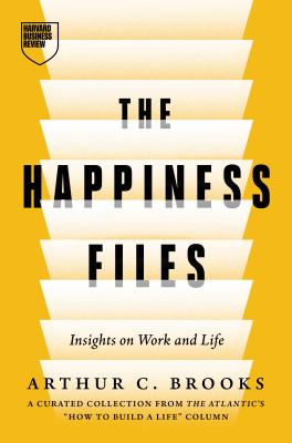 The happiness files : insights on work and life  cover image cdn