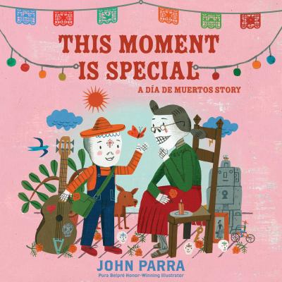 This moment is special : a Día de Muertos story  cover image cdn