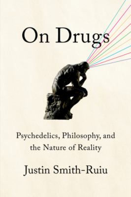 On Drugs : Psychedelics, Philosophy, and the Nature of Reality cover image cdn