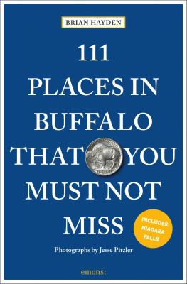 111 places in Buffalo that you must not miss cover image cdn