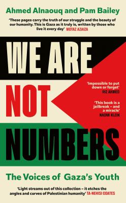 We are not numbers : the voices of Gaza's youth  cover image cdn