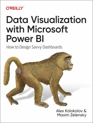 Data visualization with Microsoft Power BI : how to design savvy dashboards  cover image cdn