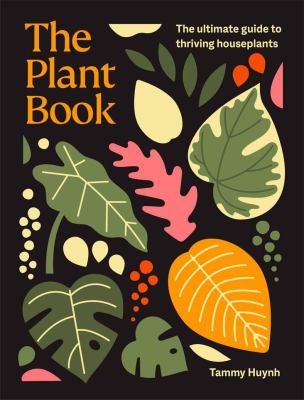 The plant book : the ultimate guide to thriving houseplants  cover image cdn