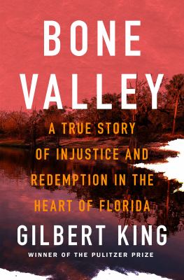 Bone Valley : a true story of injustice and redemption in the heart of Florida  cover image cdn