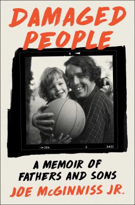 Damaged people : a memoir of fathers and sons  cover image cdn
