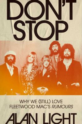 Don't stop : why we (still) love Fleetwood Mac's Rumours  cover image cdn