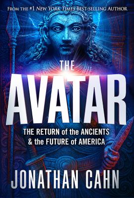 The avatar : the return of the ancients & the future of America  cover image cdn