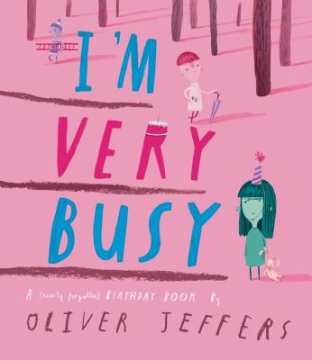 I'm very busy : a (nearly forgotten) birthday book  cover image cdn