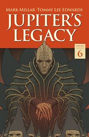 Jupiter's Legacy. Volume 6. Finale cover image cdn