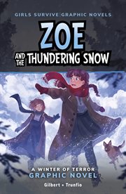 Girls Survive: Zoe and the Thundering Snow: A Winter of Terror Novel cover image cdn