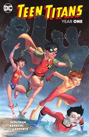 Teen Titans. Year 1. Volume 1 cover image cdn