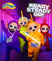Ready, Steady, Go! : Teletubbies cover image cdn