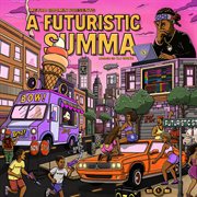 Metro Boomin Presents: A Futuristic Summa (Hosted By Dj Spinz) cover image cdn