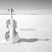 Maya Beiser: Salt (Original) cover image cdn