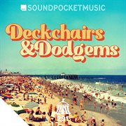 Deckchairs & Dodgems cover image cdn