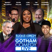 Ruckus Comedy Presents: Gotham Comedy Live, Vol. 25 cover image cdn