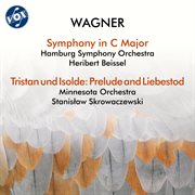 Wagner: Symphony In C Major, Wwv 29 & Tristan Und Isolde, Wwv 90: Prelude And Liebestod. Prelude And Liebestod cover image cdn