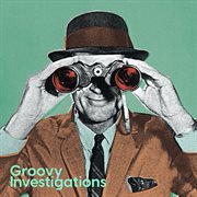 Groovy Investigations cover image cdn