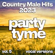 Country Male Hits 2023, Vol. 5 cover image cdn