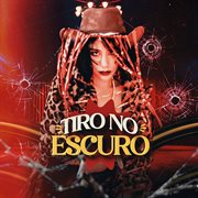 Tiro No Escuro cover image cdn