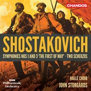 Shostakovich: Symphonies Nos. 1 & 3 "The First Of May"; Two Scherzos cover image cdn