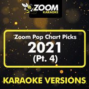 Zoom Pop Chart Picks 2021, Pt. 4 cover image cdn