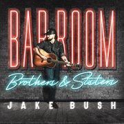 Bar Room Brothers & Sisters cover image cdn