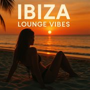 Ibiza Lounge Vibes cover image cdn