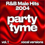 R&B Male Hits 2004, Vol. 1 cover image cdn