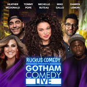 Ruckus Comedy Presents: Gotham Comedy Live, Vol. 33 cover image cdn