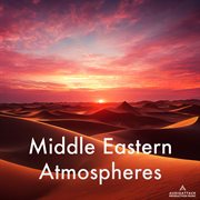 Middle Eastern Atmospheres cover image cdn