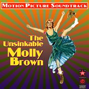 The Unsinkable Molly Brown (Original Motion Picture Soundtrack) cover image cdn