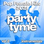 Pop Female Hits 2021, Vol. 2 cover image cdn