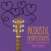 Acoustic Guitar Renditions Of Tame Impala cover image cdn