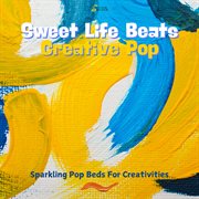 Sweet Life Beats - Creative Pop cover image cdn